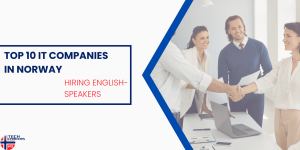 Top 10 IT Companies in Norway Hiring English-Speakers featured image