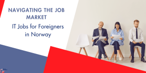 it jobs in norway for foreigners featured image